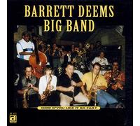 Deems, Barrett - How D You Like It So Far?