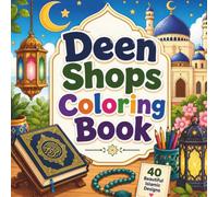 Deen Shops Coloring Book: Simple Islamic Designs for Relaxation, Reflection, and Creative Coloring