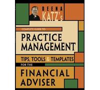 Deena B. Katz Deena Katz's Complete Guide to Practice Management (Tascabile)
