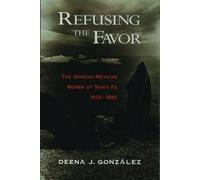 Deena J. Gonzalez Refusing the Favor (Copertina rigida)