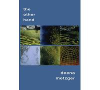 Deena Metzger The Other Hand (Tascabile)