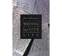 Deena Metzger Writing For Your Life (Tascabile)