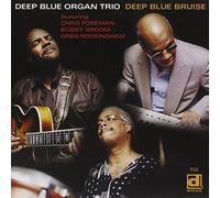 Deep Blue Bruise by DEEP BLUE ORGAN TRIO (2005-02-09)