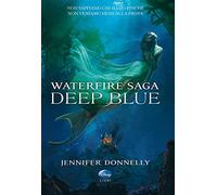 Deep Blue. Waterfire saga