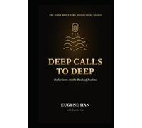 Deep Calls to Deep: Reflections on the Book of Psalms