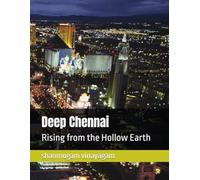 Deep Chennai: Rising from the Hollow Earth