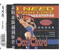 Deep Control - I Need Your Love