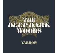 The Deep Dark Woods Yarrow (Vinyl LP) 12" Album