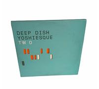 Deep Dish - Yoshiesque, Volume 2