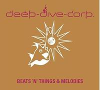 Deep-Dive Corp - Beats'n'Things/Melodies