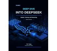Deep Dive into DeepSeek, Volume I: Models, Training, and Reasoning