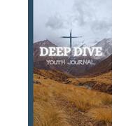 Deep Dive Youth Notebook: Bible Verse Inspirational Writing Notebook Prayer Journal Hard Cover 107 Ruled / 11 Blank Pages w/Scripture, 6 x 9 Inches