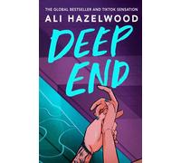 Deep end : from the bestselling author of the love hypothesis: ali hazelwo...