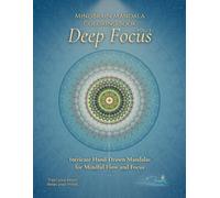 Deep Focus: MindBrain Mandala Coloring Book Vol.1: Intricate Hand-Drawn Designs for Mindful Flow and Focus