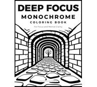 Deep Focus Monochrome Coloring Book: For Focus and Mental Clarity | Attention Training with One-Pen “Fill the X” Patterns and Structured ADHD-Friendly Pages