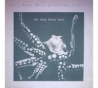Deep Freeze Mice - Saw A Ranch House Burning Last Night