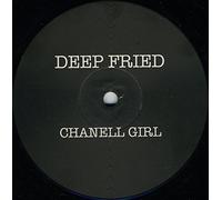 Deep Fried - Chanell girl (1993, feat. T-Root) / Vinyl Maxi Single [Vinyl 12'']
