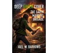 Deep Green Cover: The Earth Martyrs Brigade: 2