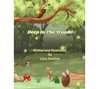 Deep In The Woods