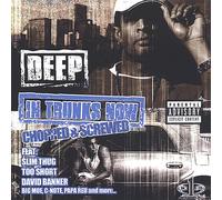 Deep - in Trunks Now