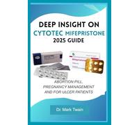 DEEP INSIGHT ON CYTOTEC MIFEPRISTONE 2025 GUIDE: ABORTION PILL, PREGNANCY MANAGEMENT AND FOR ULCER PATIENT