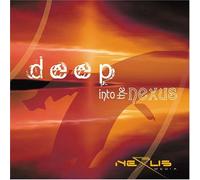 Deep Into the Nexus - Various Artists (Audio CD)