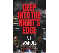 Deep Into the Night's Edge: A Water Kascade Novel: 2