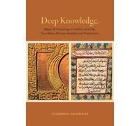 Deep Knowledge: Ways of Knowing in Sufism and Ifa - Ogunnaike Oludamini