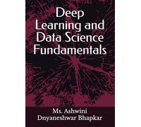 Deep Learning and Data Science Fundamentals