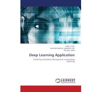 Deep Learning Application: Child Facial Emotion Recognition Using Deep Learning