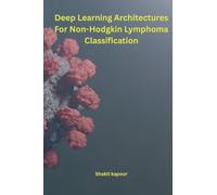 Deep Learning Architectures for Non-Hodgkin Lymphoma Classification