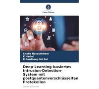Deep-Learning-basiertes Intrusion-Detection-System mit postquantenverschlüsselten Protokollen: Cloud-Sicherheit