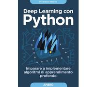 Deep Learning con Python [Paperback] Chollet, François and Poli, Paolo