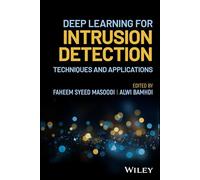 Deep Learning for Intrusion Detection: Techniques and Applications
