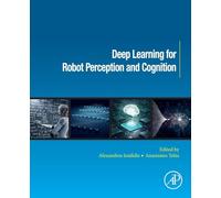 Deep Learning for Robot Perception and Cognition