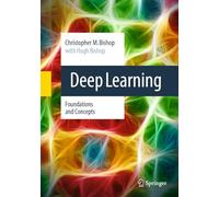 Deep Learning: Foundations and Concepts by Christopher M. Bishop