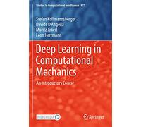 Deep Learning in Computational Mechanics: An Introductory Course: 977