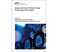Deep Learning in Medical Image Processing and Analysis (Copertina rigida)