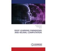 DEEP LEARNING PARADIGMS AND NEURAL COMPUTATION