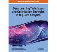 Deep Learning Techniques and Optimization Strategies in Big Data Ana (Tascabile)