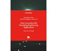 Deep Learning with Emerging Engineering Applications