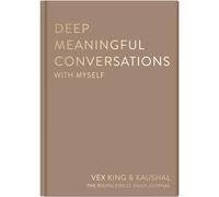Deep Meaningful Conversations With Yourself: For Reflection, Healing and Growth