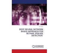DEEP NEURAL NETWORK BASED APPROACH FOR RETINAL DISEASE DETECTION