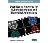 Deep Neural Networks for Multimodal Imaging and Biomedical Ap (Copertina rigida)
