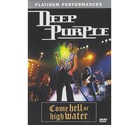 Deep Purple: Come Hell or High Water