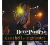 Deep Purple - Come Hell Or High Water