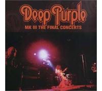 Deep Purple - Mk III: Final Concerts