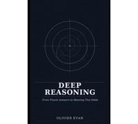 Deep Reasoning: From Fluent Answers to Meaning That Holds