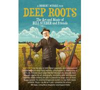 Deep Roots: The Art and Music of Bill Steber and Friends (DVD)