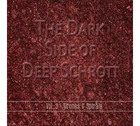 Deep Schrott - The Dark Side of Deep Schrott Vol.3: Drones & Spi